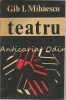 Teatru - Gib. I. Mihaescu