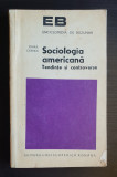 Sociologia americană. Tendințe și controverse - Mihail Cernea