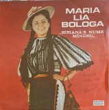 Vinil Maria Lia Bologa - Sibiana-S Nume Mandru LP Electrecord 1989, Muzica Populara, 30cm