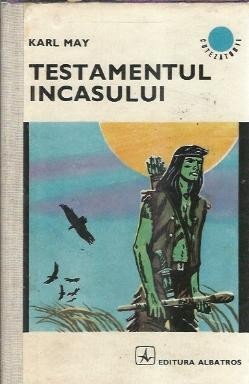 Testamentul incasului - Karl May foto