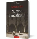 Numele trandafirului - Umberto Eco, Polirom