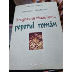 G. I. Bratianu - O Enigma si un Miracol Istoric: Poporul Roman