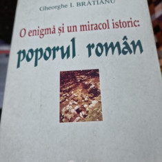 G. I. Bratianu - O Enigma si un Miracol Istoric: Poporul Roman