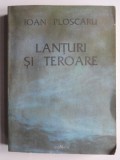 IOAN PLOSCARU--LANTURI SI TEROARE