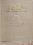 I.L. Caragiale: Omul și Opera &icirc;n Imagini, Editura de Stat, 1952, Limba Rom&acirc;nă, Carte Rară