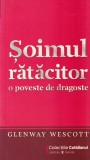 Carte Glenway Wescott - Soimul ratacitor. O poveste de dragoste, brosata, 107 pagini, 2009, Limba romana