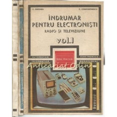 Indrumar Pentru Electronisti Radio Si Televiziune - C. Gazdaru