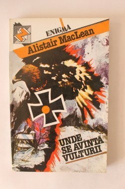 UNDE SE AVANTA VULTURII - ALISTAIR MACLEAN foto