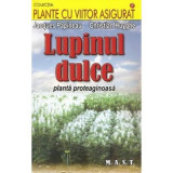 Lupinul dulce - Jacques Papineau