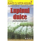 Lupinul dulce - Jacques Papineau