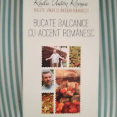 Radu Anton Roman Bucate balcanice cu accent romanesc, ed. princeps