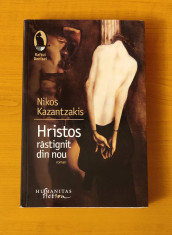 Nikos Kazantzakis - Hristos răstignit din nou foto