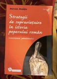 Strategii de supravietuire &icirc;n istoria poporului rom&acirc;n : Cumintenia pam&acirc;ntului / Mircea Malita