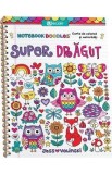 Super dragut. Carte de colorat si activitati - Jess Volinski