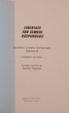 LIBERTATE SUB SEMNUL RASPUNDERII, DOCTRINA CRESTIN DEMOCRATA GERMANA, CULEGERE DE TEXTE, 2000