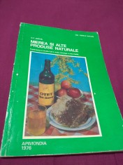MIEREA SI ALTE PRODUSE NATURALE