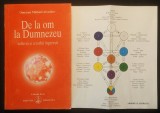 rara DE LA OM LA DUMNEZEU &ndash; Omraam Mikhael AIVANHOV 200+7 pag + PLANSA pliata 1994 Editura PROSVETA #236 Colectia Izvor