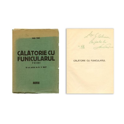 Sașa Pană, Călătorie cu Funicularul, 1934, volum numerotat, cu dedicație pentru G. Călinescu foto