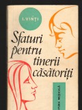 C8323 SFATURI PENTRU TINERII CASATORITI DE I. VINTI