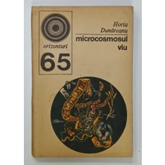 MICROCOSMOSUL VIU de HORIA DUNAREANU , 1975