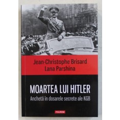 MOARTEA LUI HITLER - JEAN-CHRISTOPHE BRISARD