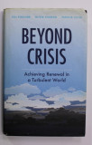 BEYOND CRISIS - ACHIEVING RENEWAL IN A TURBULENT WORLD by GILL RINGLAND ...PATRICIA LUSTIG , 2010