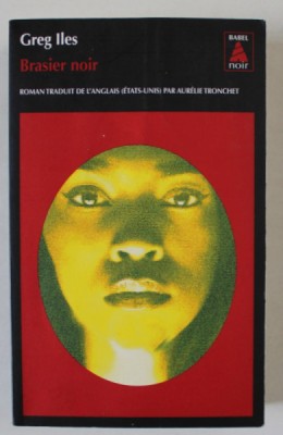 BRASIER NOIR par GREG ILES , 2018 foto