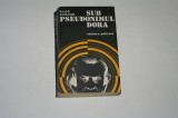 Sub pseudonimul Dora - Rado Sandor