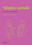 Volumul 31. Descopera Psihologia. Mintea sociala. O perspectiva psihologica, Litera