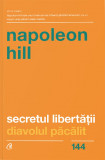 Secretul libertatii. Diavolul pacalit | Napoleon Hill, Curtea Veche Publishing