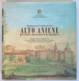 REGIONE LAZIO , ALTO ANIENE , RESTAURO NEI CENTRI STORICI , RECUPERO E RISANAMENTO DI ABITAZIONI ... a cura di ALBERTO DURANTE e MAURO MANCINI , 2005
