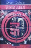 Simboluri ale Stiintei Sacre - Rene Guenon, Humanitas, Spiritualitate, Ezoterism, 1997