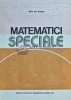 Matematici Speciale Vol. 1, Ion Gh. Sabac, 1981, 662 pagini, Cartonata, Matematica, Stare Buna
