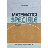 Matematici speciale (volumul 1) - 1981 - Ion GH. Sabac (E180)