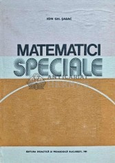 Matematici speciale (volumul 1) - 1981 - Ion GH. Sabac (E180)