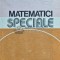 Matematici speciale (volumul 1) - 1981 - Ion GH. Sabac (E180)