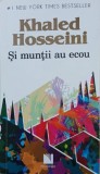 Carte Si muntii au ecou de Khaled Hosseini, Roman Beletristica