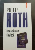 Operațiunea Shylock. O confesiune - Philip Roth (cartea este nouă!)