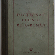 DICTIONAR TEHNIC RUSO - ROMAN , 1951