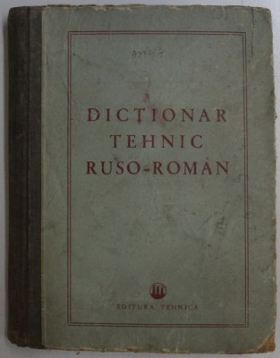 DICTIONAR TEHNIC RUSO - ROMAN , 1951 foto