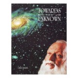 Towards the Unknown: The Journey Into New-Dimensional Consciousness