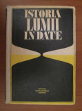 Istoria lumii in date - Andrei Otetea