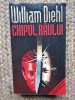 WILHAM DIEHL - CHIPUL RAULUI