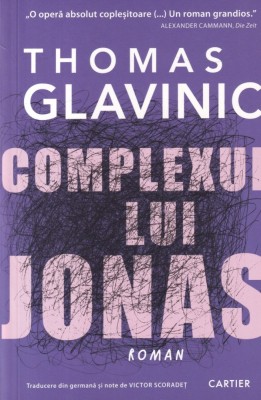 Thomas Glavinic - Complexul lui Jonas foto