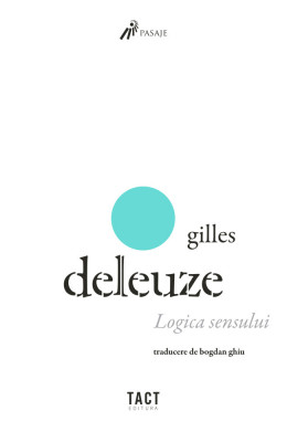 GILLES DELEUZE &amp;ndash; Logica sensului foto