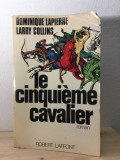 Dominique Lapierre, Larry Collins - Le Cinquieme Cavalier