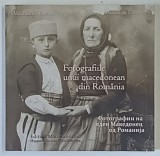 FOTOGRAFIILE UNUI MACEDONEAN DIN ROMANIA , EDITIE REVIZUITA de ALEXANDRU STANESCU , 2025 *EDITIE BILINGVA