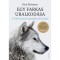Egy farkas uralkod&aacute;sa - A Yellowstone legend&aacute;s alfah&iacute;mje - Rick Mcintyre