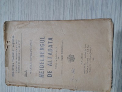 HEIDELBERGUL DE ALTADATA - W. Meyer-Forster - O. Densusianu (trad.) - 1909,108p foto