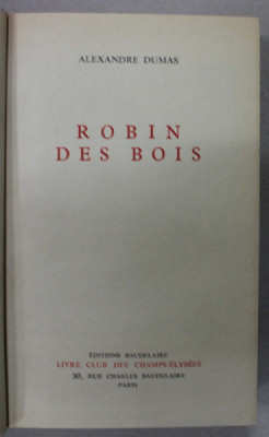 ROBIN DES BOIS par ALEXANDRE DUMAS , 1966, LEGATURA DE EDITURA , CARTONATA foto